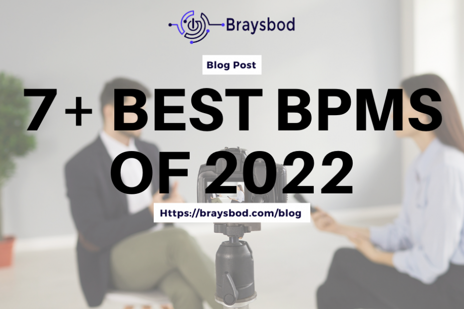 7+ Best BPMS of 2022(Reviewed)