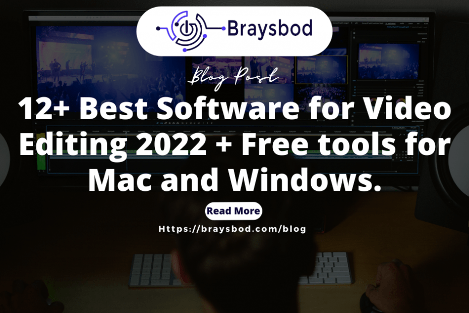 12+ Best Software for video editing 2022 + Free Tools for Mac & Windows